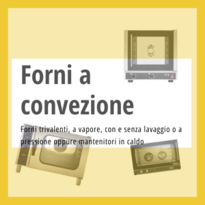 Forni a convezione professionali