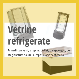 Vetrine refrigerate professionali